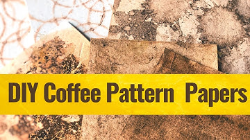 How to create your own Pattern Paper using Coffee | Eco Friendly Papers