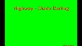 Video thumbnail of "Highway - Diane Darling"