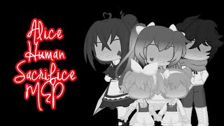 |⏱Alice Human Sacrifice⭐| KREW Gacha MEP