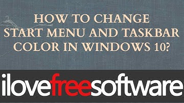 How To Change Start Menu and Taskbar Color in Windows 10