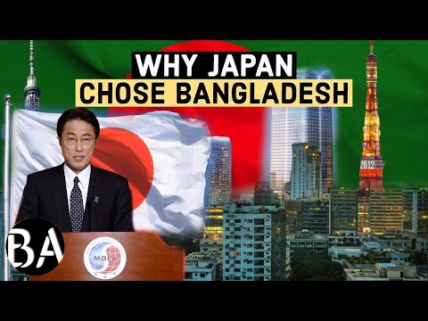 Why Japan is investing so much in Bangladesh