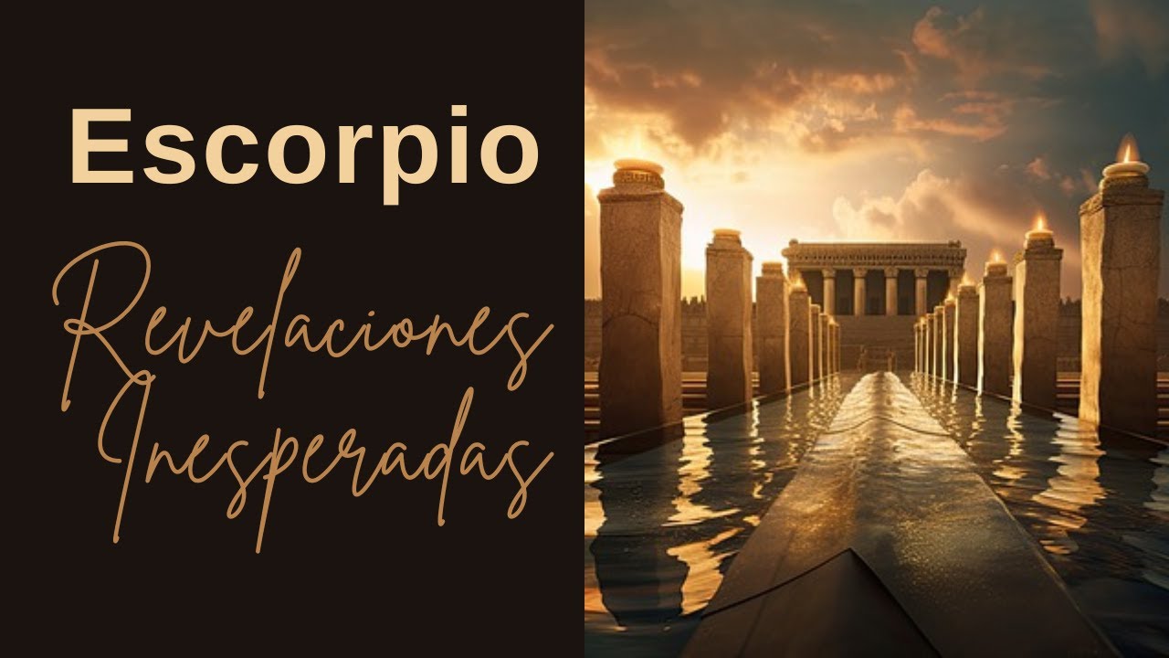 Escorpio ♏: Lo que NO te han dicho sobre tu futuro, Revelaciones ...