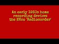 home recording  ca.1932 EKco Radiocorder from UK