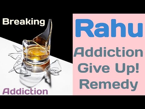 Rahu - Addiction Give Up Remedy
