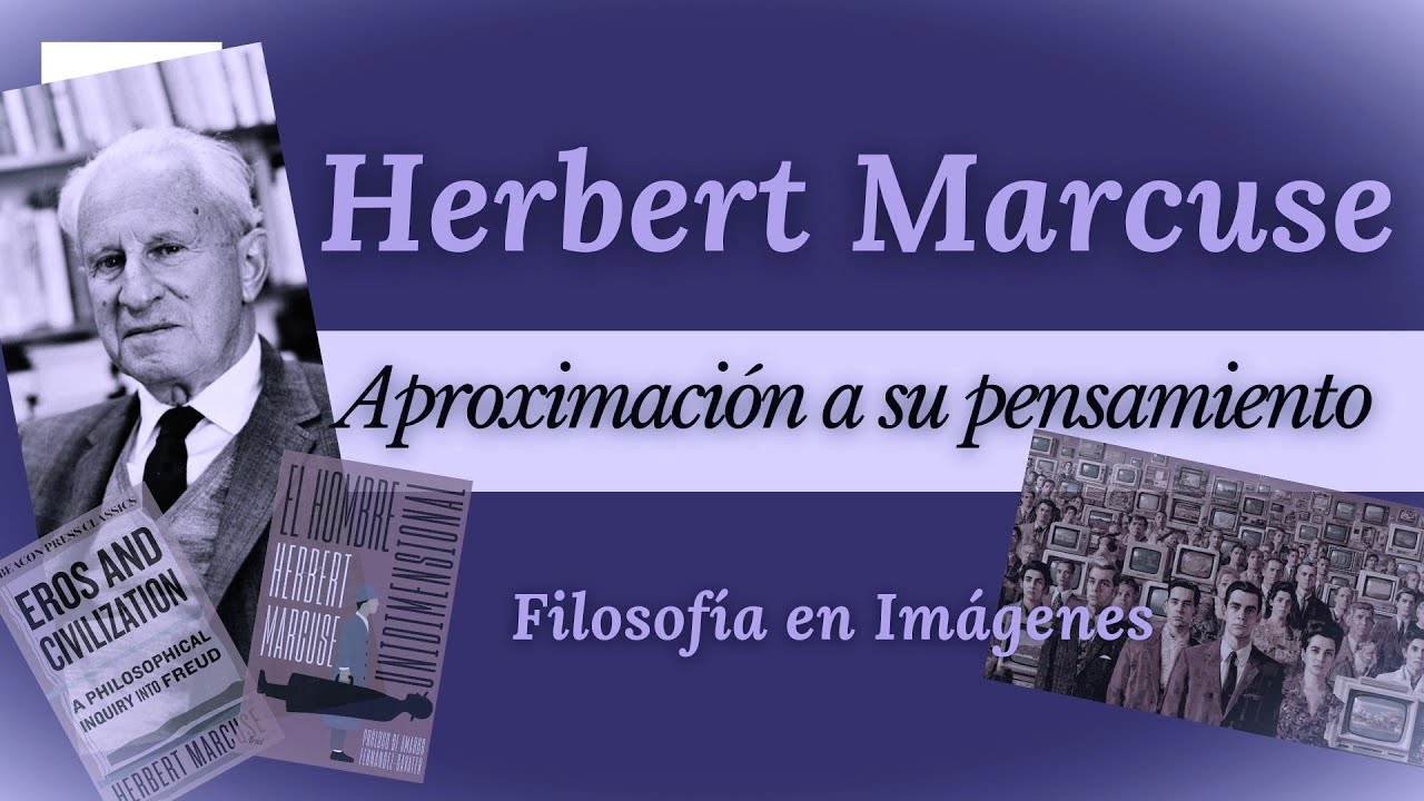 HERBERT MARCUSE y la Escuela de Frankfurt