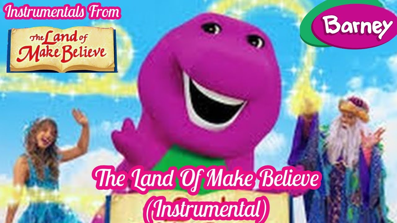 Barney The Land Of Make Believe (Instrumental) YouTube