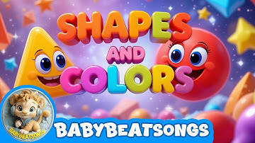 Shapes & Colors Song 🟥🔵 Learn with Fun Educational Music for Kids | @BabyBeatSongs