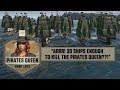 Anno1800 - ARRR! 30 ships enough  to kill the Pirates Queen??!