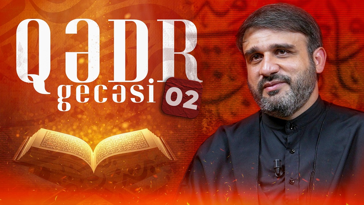 Hacı Ramil ilə Qədr gecəsi -2 | 2026 |