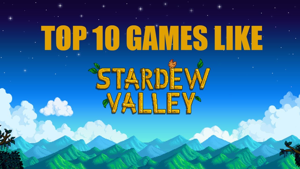 10 games like Stardew Valley