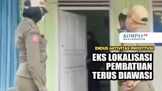 Satpol PP Terus Awasi Eks Lokalisasi Pembatuan Banjarbaru Cegah Aktivitas Prostitusi