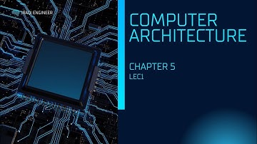 شرح ماده معماريه الحاسوب Computer Architecture جابتر 5 المحاضره الأولى