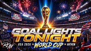 Goal Lights Tonight - FIFA Football World Cup 2026 Anthem (USA) | Flavia Rossmore