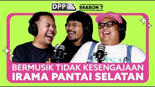 DPP 068 IRAMA PANTAI SELATAN - ARIEF FAUZAN & SIGIT EZRA, Cara Bermusik Jalur Sekolah Seni Rupa!
