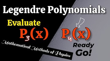 Evaluate P3(x) and P4(x) legendre polynomials - Legendre Differential Equations problems