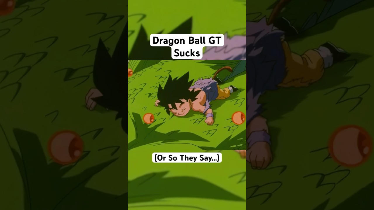 Dragon Ball GT Sucks #shorts #dragonball #goku