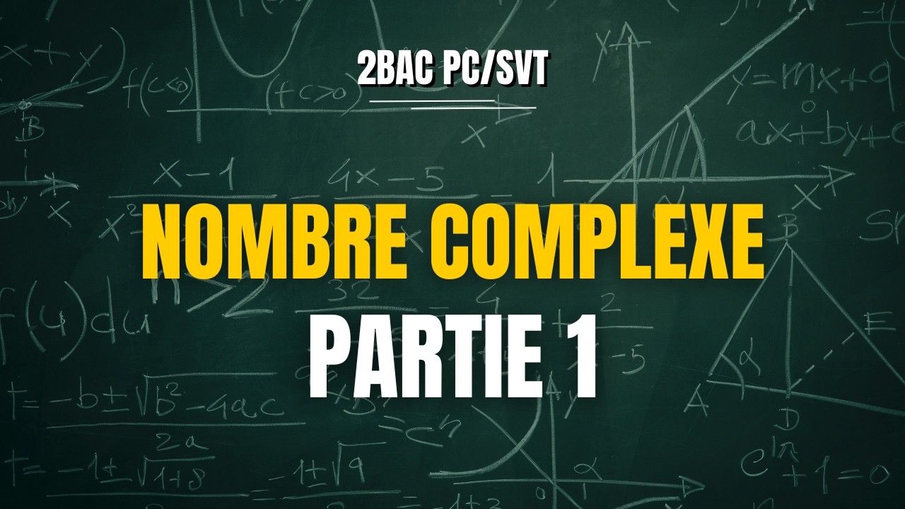 2BAC : nombre complexe partie 1
