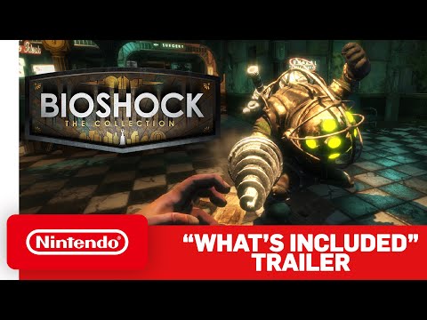 BioShock: The Collection - What’s Included Trailer - Nintendo Switch