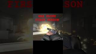 Max Payne First Person Mod