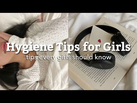 hygiene tips for girls | I wish I knew earlier!