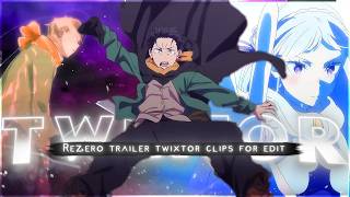 Subaru Twixtor 4K Rezero Season 4 Trailer Clips Twixtor Pack