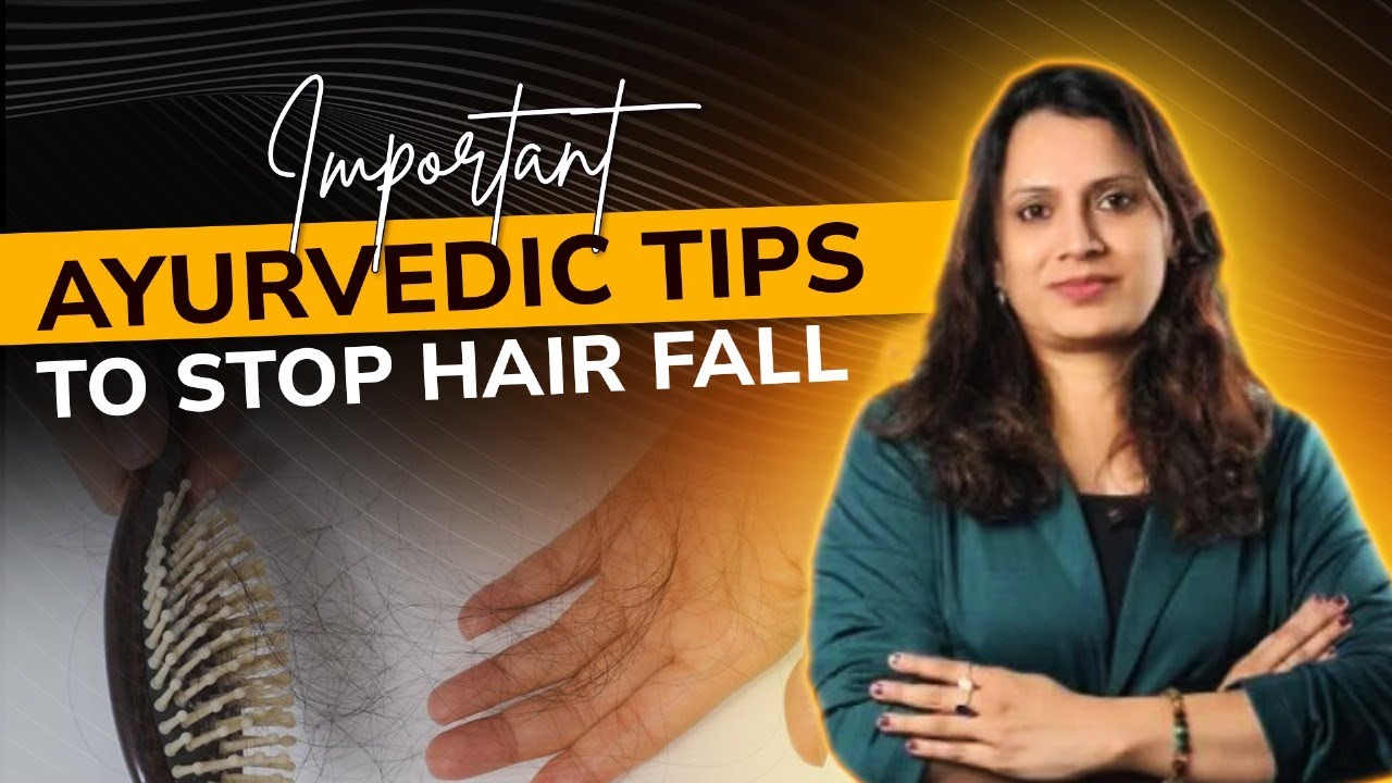 Important Tips To Stop Hair Fall | Ayurvedic Tips | Hair Loss Solutions ...