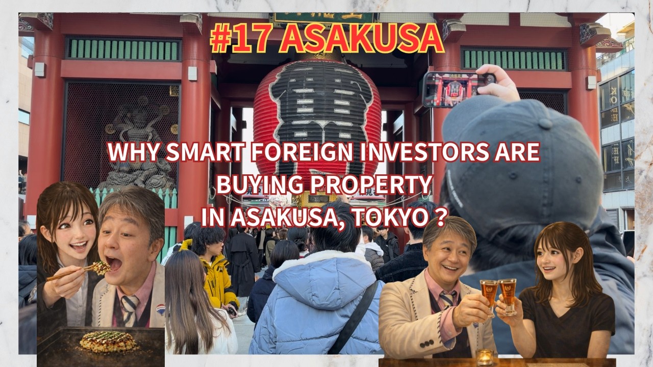 Why Asakusa Is One of Tokyo’s Smartest Real Estate Investments