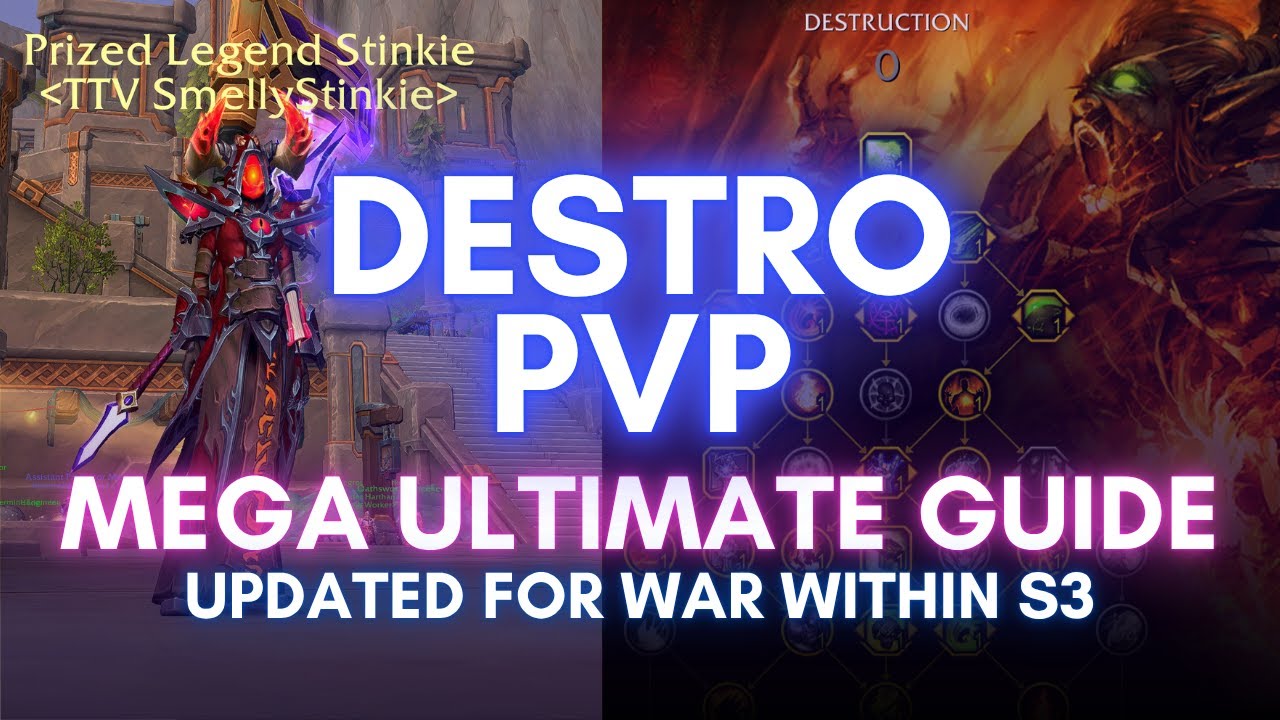 Mega Ultimate Destruction Warlock PVP Guide - Updated for Season 3 - The War Within (WoW)