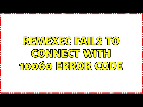 remexec fails to connect with 10060 error code (2 Solutions!!)
