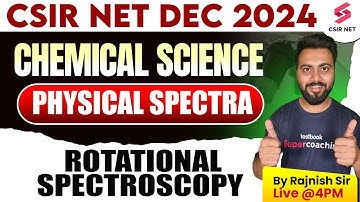 CSIR NET Dec 2024 | Chemical Science | Concept And Question | Rotational Spectroscopy | Rajnish Sir