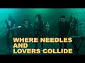 If I Die First - Where Needles and Lovers Collide (Music Video)