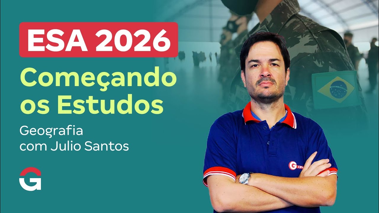 Concurso ESA 2026: Começando os Estudos de GEOGRAFIA com Júlio Santos