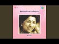 Vyarth mee janmale  lata mangeshkar