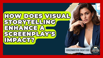 How Does Visual Storytelling Enhance a Screenplay