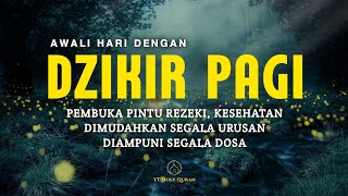 Dzikir Pagi Sesuai Sunnah Pembuka Pintu Rezeki, Kesehatan, Keamanan dan Dimudahkan Segala Urusan