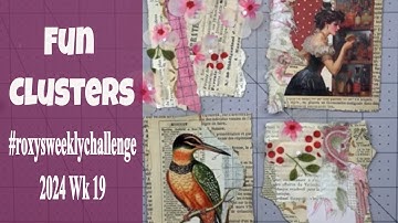 Fun Clusters - #roxysweeklychallenge 2024 Wk 19