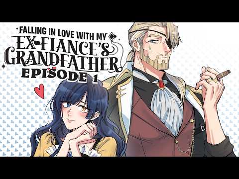 Falling In Love With My Ex-Fiance's Grandfather - Comic Dub [Episode 1]