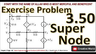 Chapter 3 Exercise problem 3.50 Solution | Super Node Analysis| Linear Circuit Analysis