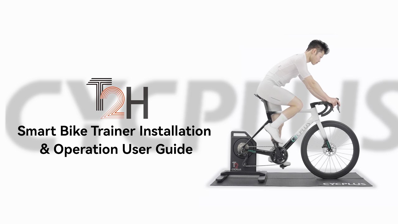 User Guide | How to Set Up and Use the CYCPLUS T2H Smart Bike Trainer