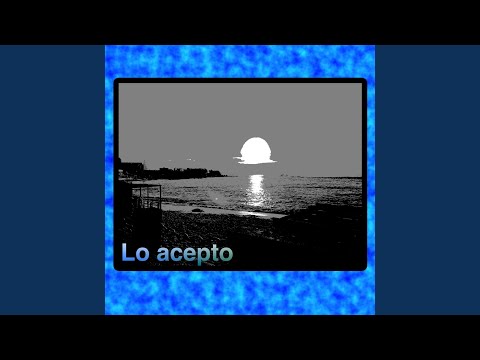 Lo Acepto
