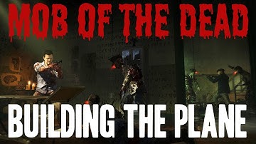 MOB OF THE DEAD: How To Build The Plane "No One Escapes Alive" With 2 Players COMPLETE Walkthrough
