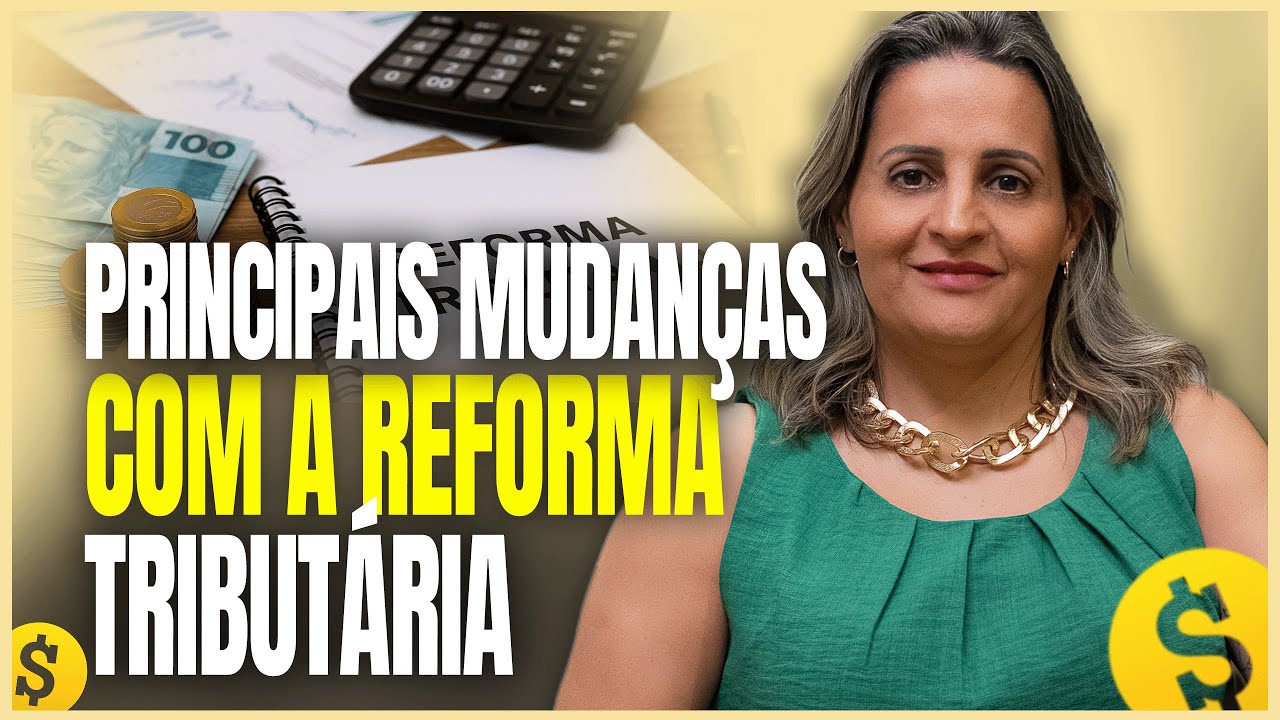 Reforma Tributária 2026: Os Principais Pontos Que Você PRECISA Entender Antes de Tudo!