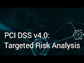PCI DSS V4 0 Targeted Risk Analysis Usd Webinar Recording PCI DSS V4 0 Targeted Risk Analysis Usd Webinar Recording