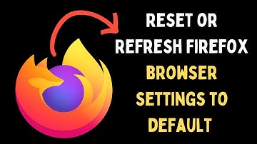 How to Reset or Refresh Firefox Browser Settings to Default in Windows 11