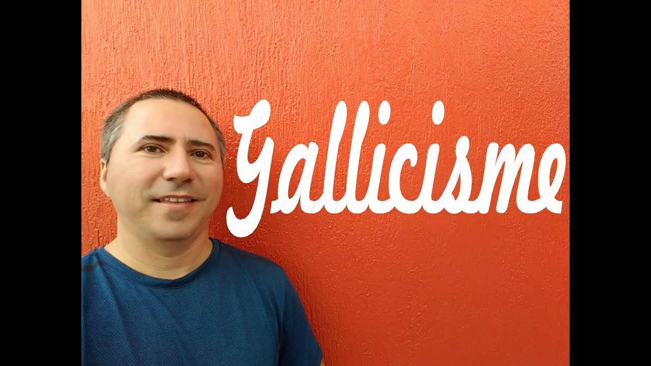 Des exemples de gallicisme en portugais brésilien