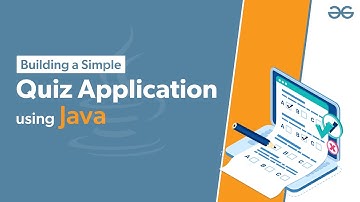 How to Make a Quiz Application Using Java? | Java Project | GeeksforGeeks