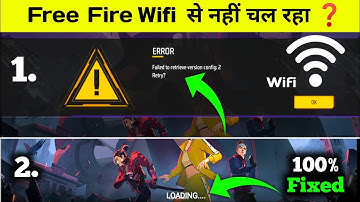 Wi-Fi Se Free Fire Kyu Nahi Chal Raha Hai | Failed To Retrieve Version Problem Wifi | Free Fire