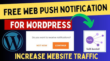 How To Add Free Web Push Notification To Your WordPress Website