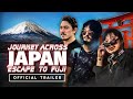 Journey Across Japan: Escape to Fuji - Official Trailer (4K)