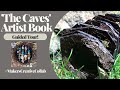 THE CAVES ARTIST BOOK - GUIDED TOUR / FLIP THROUGH - Collect and Create #MakersCreativeCollab